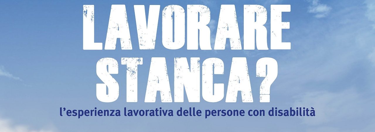 Lavorare stanca?