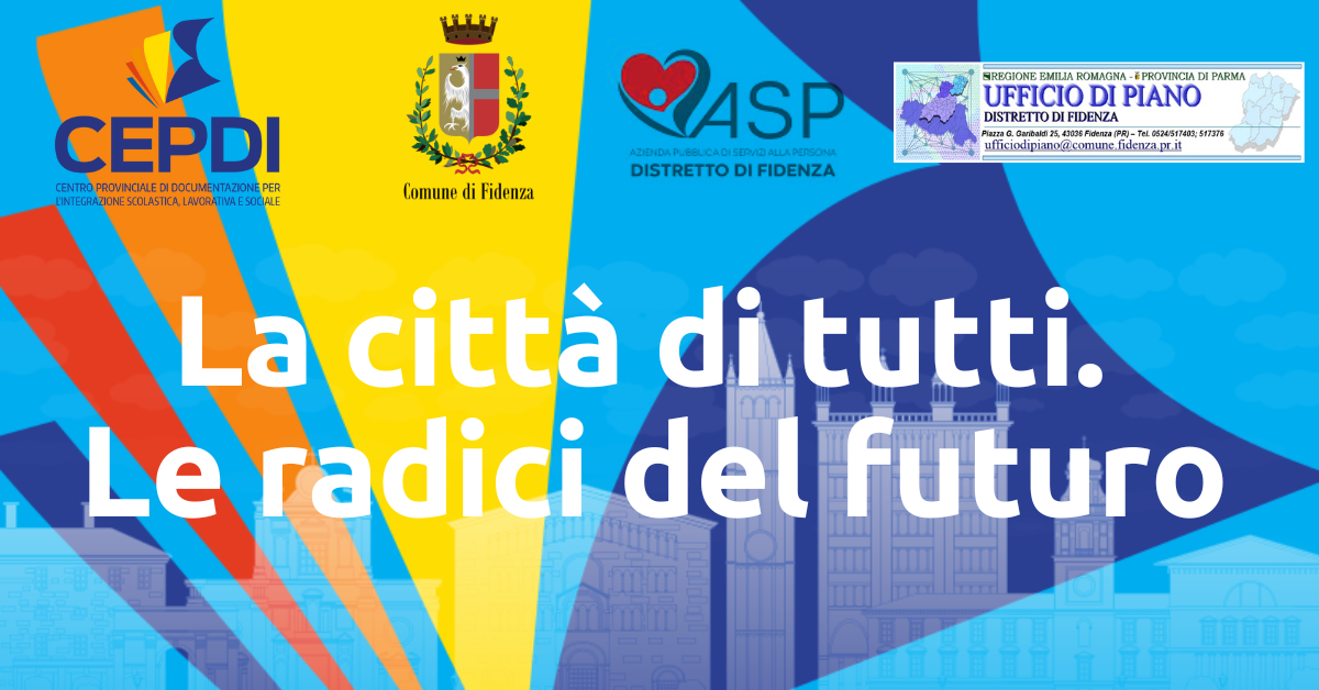 La città di tutti. Le radici del futuro