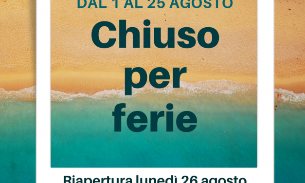 CHIUSURA ESTIVA